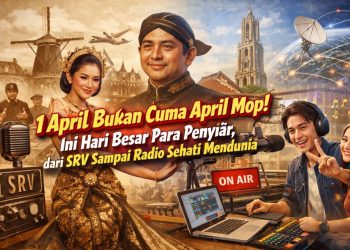1 April, Hari Besar Para Penyiar, dari SRV Sampai Radio Sehati Mendunia
